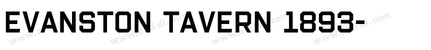 Evanston Tavern 1893字体转换